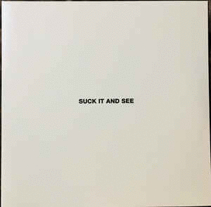 SUCK IT AND SEE (LP)