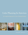 COLOR PLANNING FOR INTERIORS: AN INTEGRATED APPROACH TO COLOR IN DESIGNED SPACES