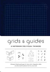 GRIDS AND GUIDES: A NOTEBOOK FOR VISUAL THINKERS