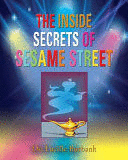 THE INSIDE SECRETS OF SESAME STREET