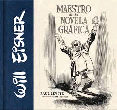 WILL EISNER: MAESTRO DE LA NOVELA GRAFICA