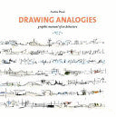 DRAWING ANALOGIES. GRAPHIC MANUAL OF ARCHITECTURE