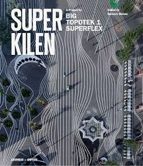 SUPER KILEN. A PROJECT BY BIG TOPOTEK 1 SUPERFLEX