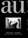 A+U 460 PHOTOGRAPHY / INSPIRATION, READINGS OF ARCHITECTURAL INSPIRATION THROUGH PHOTOGRAPHS