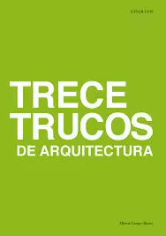 TRECE TRUCOS DE ARQUITECTURA