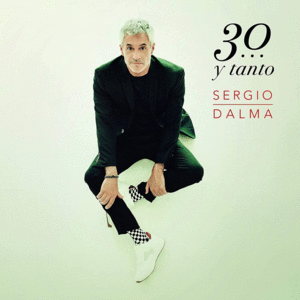 SERGIO DALMA 30...Y TANTO (LP)