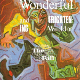 THE WONDERFUL AND FRIGHTENING (LP)