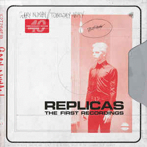 REPLICAS - THE FIRST RECORDINGS  (2CD)