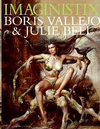 IMAGINISTIX: THE ART OF BORIS VALLEJO AND JULIE BELL