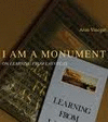 I AM A MONUMENT: ON LEARNING FROM LAS VEGAS