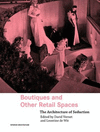 BOUTIQUES AND OTHER RETAIL SPACES
