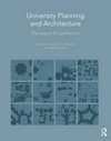 UNIVERSITY PLANNING AND ARCHITECTURE: THE SEARCH FOR PERFECTION