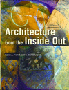 ARCHITECTURE FROM THE INSIDE OUT