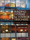 BUILDING SYSTEMS FOR INTERIOR DESIGNERS