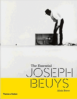 THE ESSENTIAL. JOSEPH BEUYS