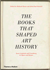THE BOOKS THAT SHAPED ART HISTORY