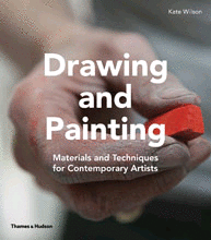 DRAWING & PAINTING: MATERIALS AND TECHNIQUES FOR CONTEMPORARY ARTISTS