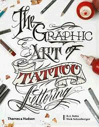 THE GRAPHIC ART OF TATTOO LETTERING