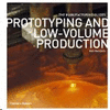 PROTOTYPING AND LOW-VOLUME PRODUCTION
