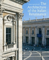 THE ARCHITECTURE OF THE ITALIAN RENAISSANCE [HARDCOVER]