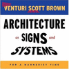 ARCHITECTURE AS SIGNS AND SYSTEMS