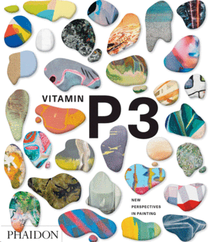VITAMIN P3. NEW PERSPECTIVES IN PAINTING