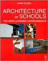 ARCHITECTURE OF SCHOOLS: THE NEW LEARNING ENVIRONMENTS