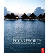 ECO-RESORTS: PLANNING AND DESIGN FOR THE TROPICS
