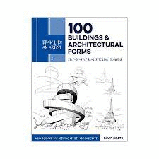 DRAW LIKE AN ARTIST: 100 BUILDINGS AND ARCHITECTURAL FORMS: STEP-BY-STEP REALISTIC LINE DRAWING
