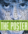 THE POSTER: 1,000 POSTERS FROM TOULOUSE-LAUTREC TO SAGMEISTER