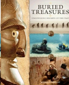 BURIED TREASURES: UNCOVERING SECRETS OF THE PAST