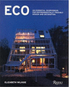 ECO: AN ESSENTIAL SOURCEBOOK FOR ENVIRONMENTALLY FRIENDLY DESIGN AND DECORATION