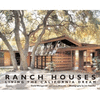RANCH HOUSES. LIVING THE CALIFORNIA DREAM