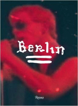 BERLIN: A PERFORMANCE BY LOU REED
