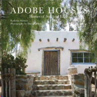 ADOBE HOUSES: HOMES OF SUN AND EARTH
