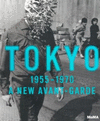 TOKYO 1955-1970: A NEW AVANT-GARDE