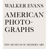 WALKER EVANS: AMERICAN PHOTOGRAPHS: SEVENTY-FIFTH ANNIVERSARY EDITION