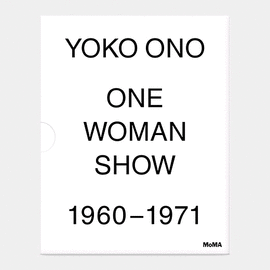 YOKO ONO: ONE WOMAN SHOW, 1960-1971