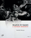 IBRAHIM EL-SALAHI: A VISIONARY MODERNIST