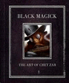 BLACK MAGICK . THE ART OF CHET ZAR