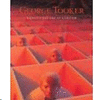 GEORGE TOOKER: REALITY RECURS AS A DREAM