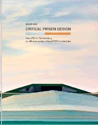 CRITICAL PRISON DESIGN