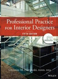 PROFESSIONAL PRACTICE FOR INTERIOR DESIGNERS, 5TH EDITION
