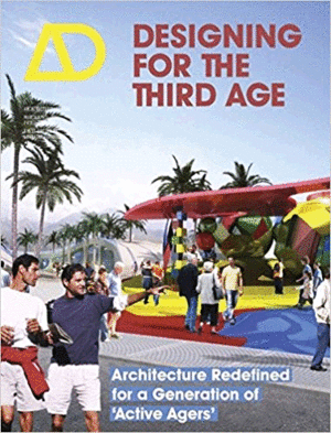DESIGNING FOR THE THIRD AGE