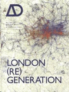 AD ARCHITECTURAL DESIGN 01:2012 LONDON (RE)GENERATION
