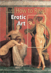 HOW TO READ EROTIC ART