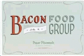 DAILY DISHONESTLY: BACON IS A FOOD GROUP