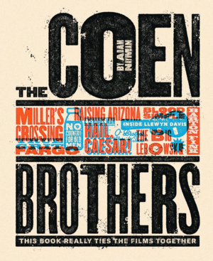 COEN BROTHERS THIS BOOK REALLY TIES THE FILMS,THE