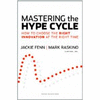 MASTERING THE HYPE CYCLE: HOW TO CHOOSE THE RIGHT INNOVATION AT THE RIGHT TIME (GARTNER)