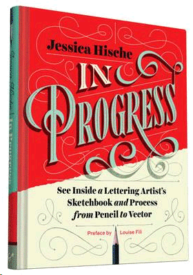 IN PROGRESS: SEE INSIDE A LETTERING ARTIST'S SKETCHBOOK AND PROCESS, FROM PENCIL TO VECTOR